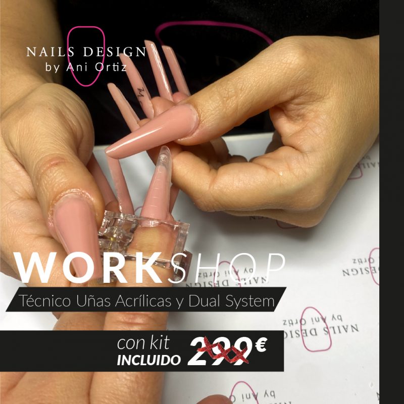WORKSHOP DE TÉCNICO DE UÑAS ACRÍLICAS Y DUAL SYSTEM / VECINDARIO